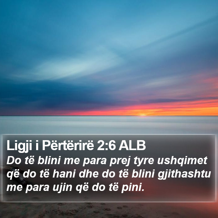 Ligji i Përtërirë 2:6 ALB Bible Study