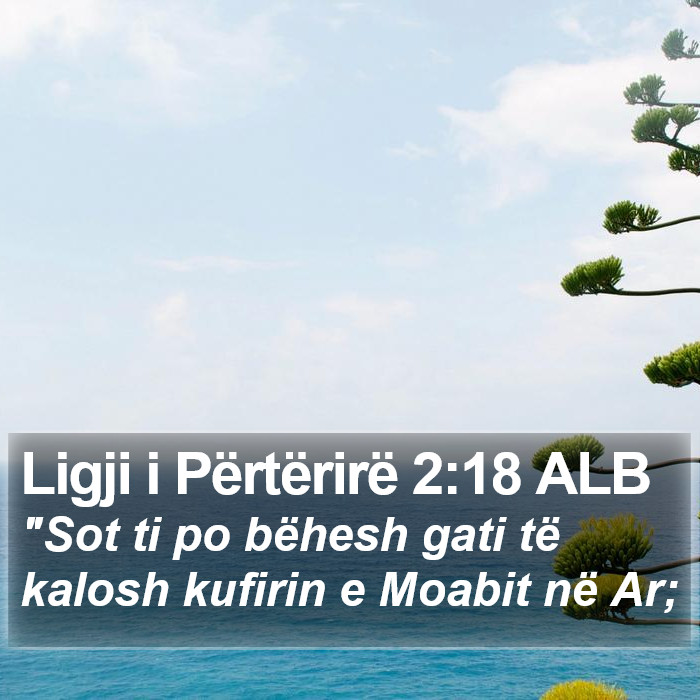 Ligji i Përtërirë 2:18 ALB Bible Study
