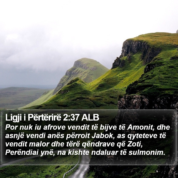 Ligji i Përtërirë 2:37 ALB Bible Study