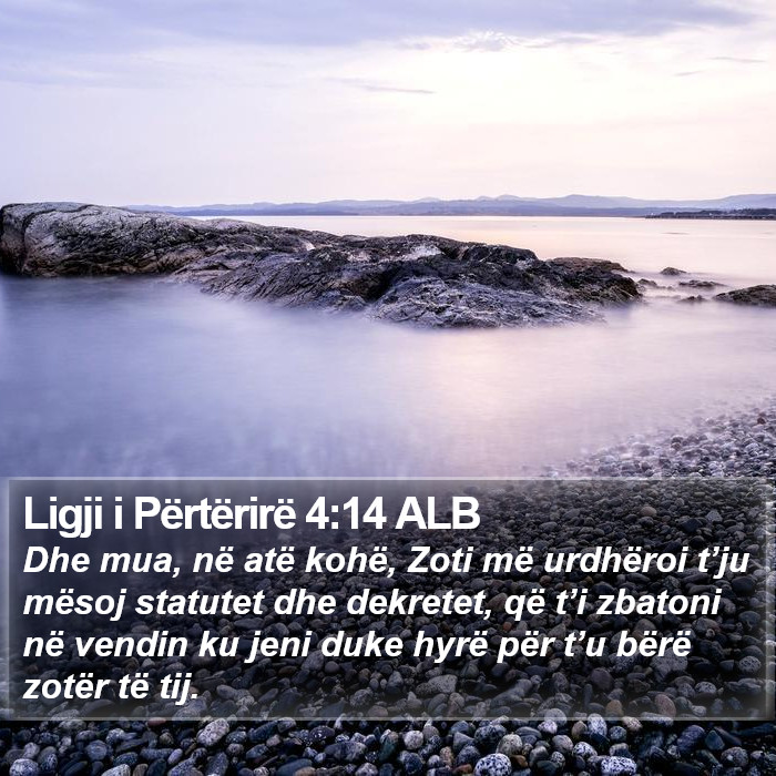 Ligji i Përtërirë 4:14 ALB Bible Study