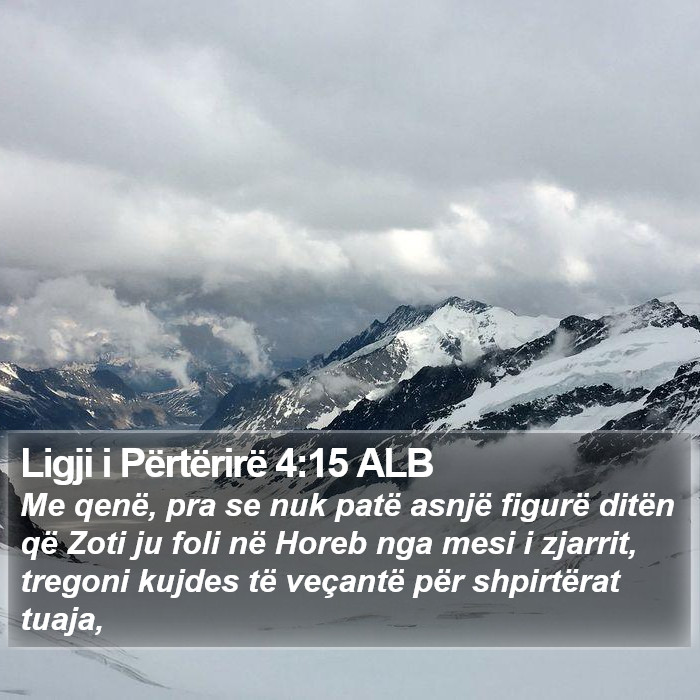 Ligji i Përtërirë 4:15 ALB Bible Study