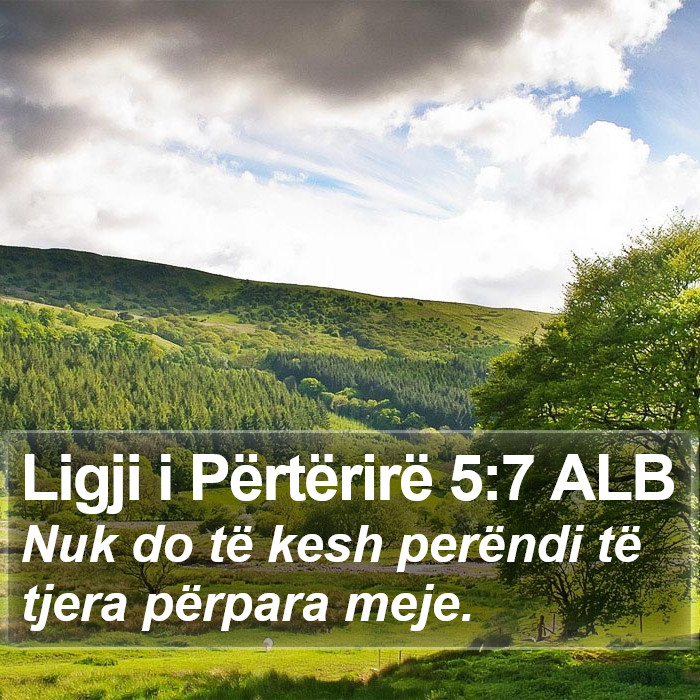 Ligji i Përtërirë 5:7 ALB Bible Study
