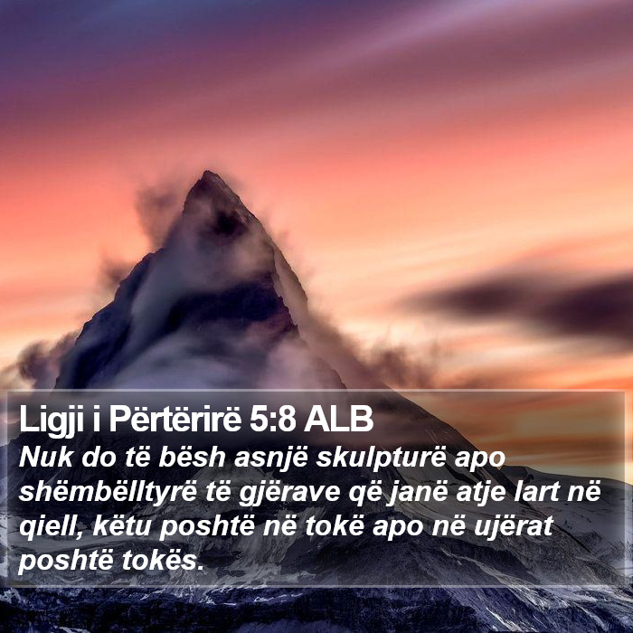 Ligji i Përtërirë 5:8 ALB Bible Study