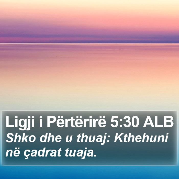 Ligji i Përtërirë 5:30 ALB Bible Study