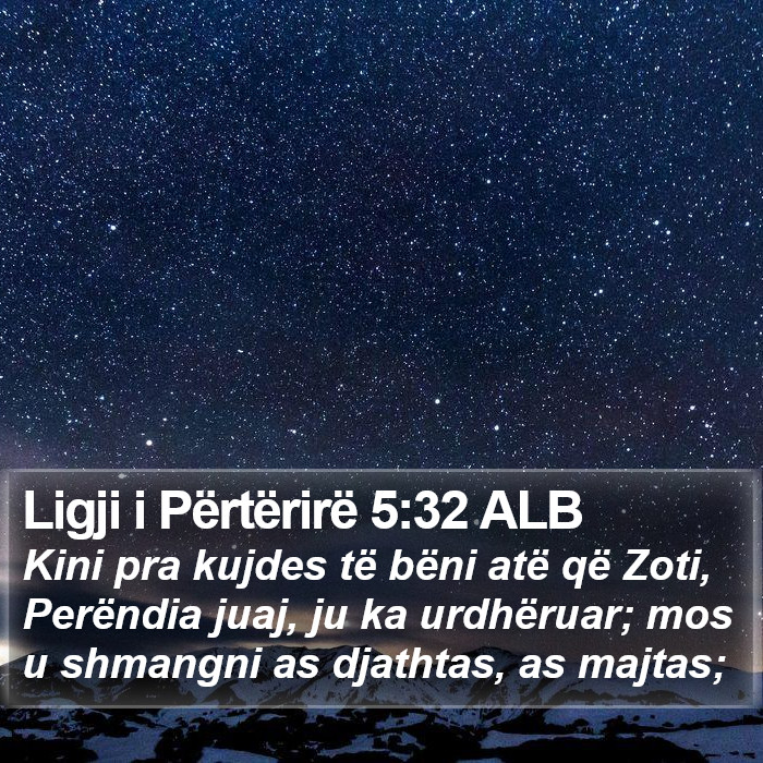 Ligji i Përtërirë 5:32 ALB Bible Study