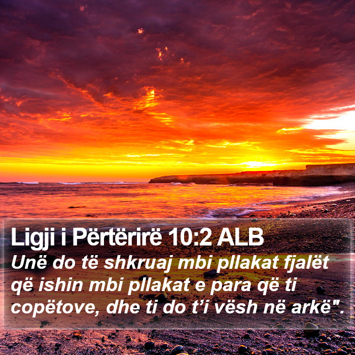 Ligji i Përtërirë 10:2 ALB Bible Study