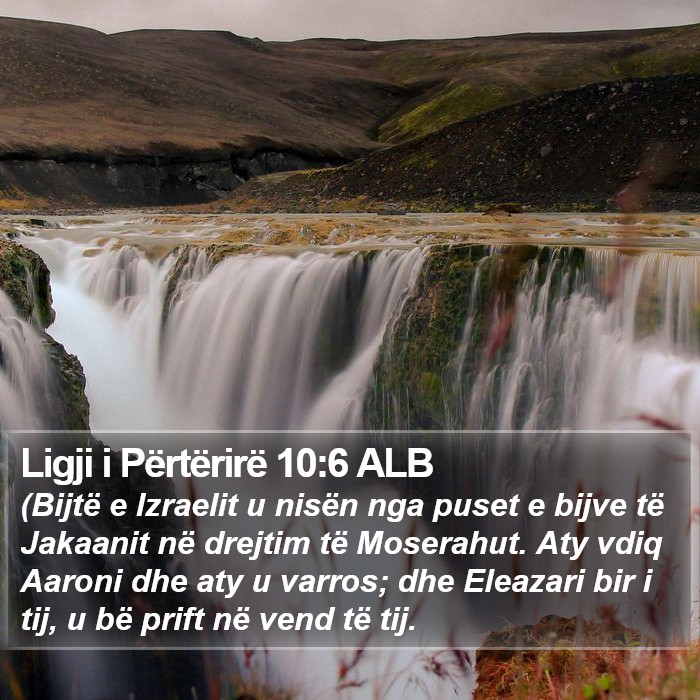 Ligji i Përtërirë 10:6 ALB Bible Study