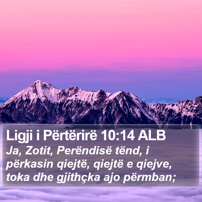 Ligji i Përtërirë 10:14 ALB Bible Study