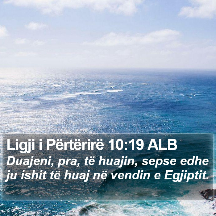 Ligji i Përtërirë 10:19 ALB Bible Study