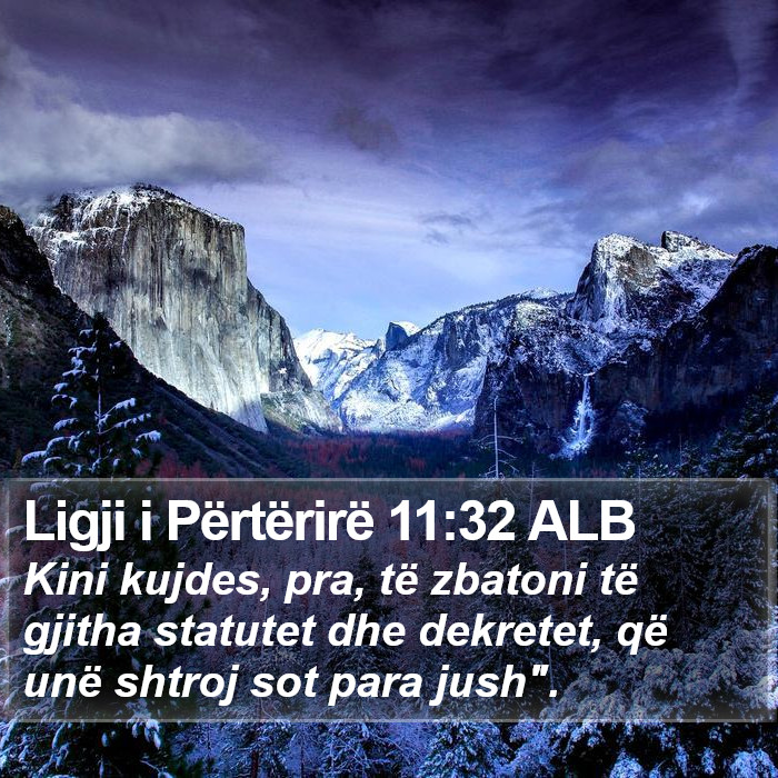 Ligji i Përtërirë 11:32 ALB Bible Study