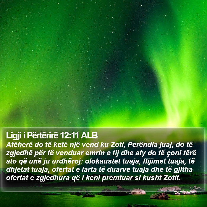 Ligji i Përtërirë 12:11 ALB Bible Study