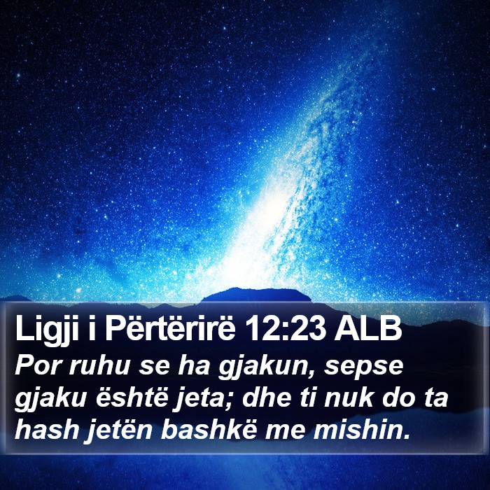 Ligji i Përtërirë 12:23 ALB Bible Study