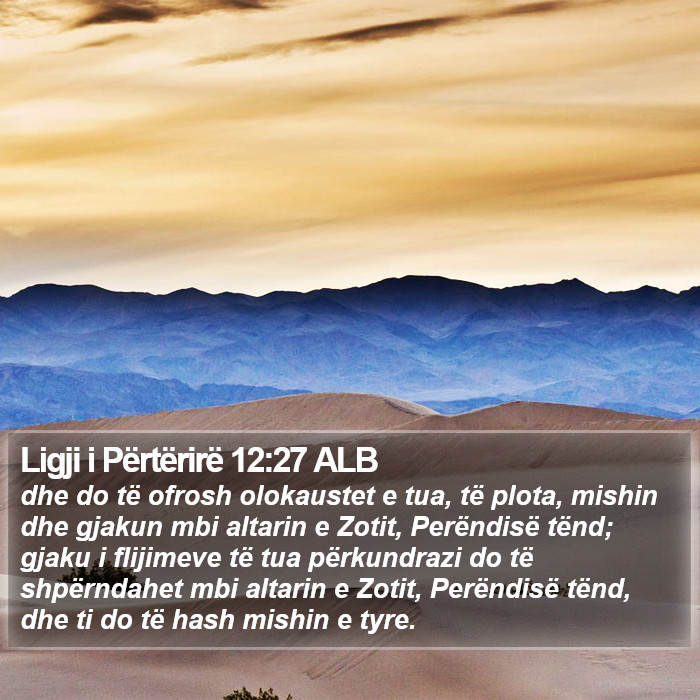 Ligji i Përtërirë 12:27 ALB Bible Study