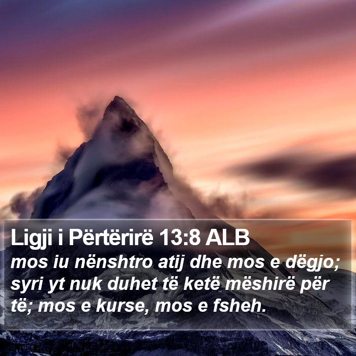 Ligji i Përtërirë 13:8 ALB Bible Study