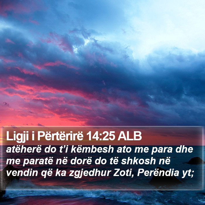 Ligji i Përtërirë 14:25 ALB Bible Study