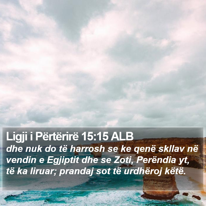 Ligji i Përtërirë 15:15 ALB Bible Study