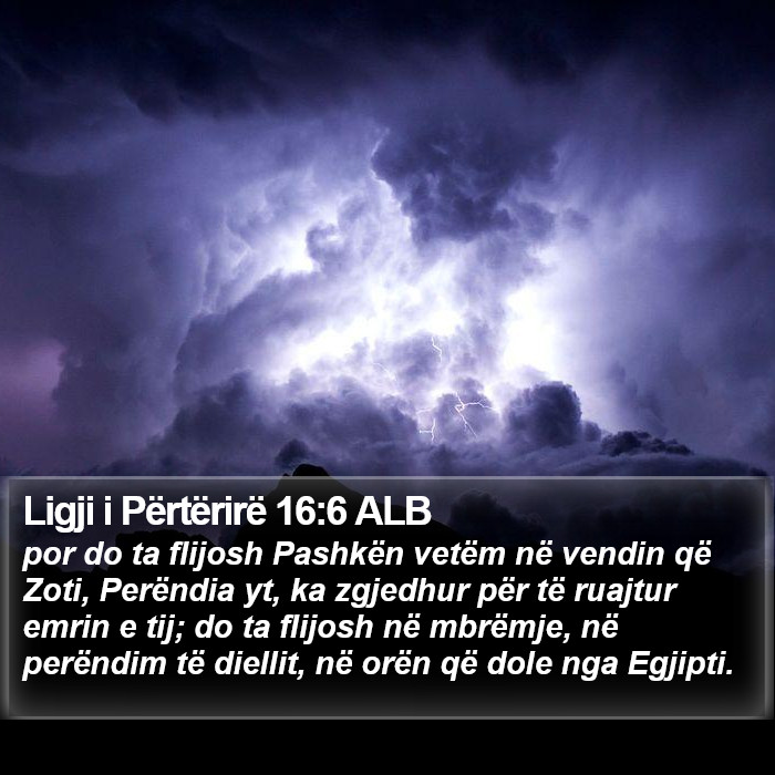 Ligji i Përtërirë 16:6 ALB Bible Study
