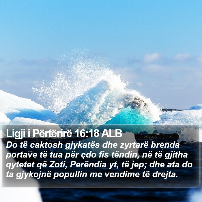 Ligji i Përtërirë 16:18 ALB Bible Study