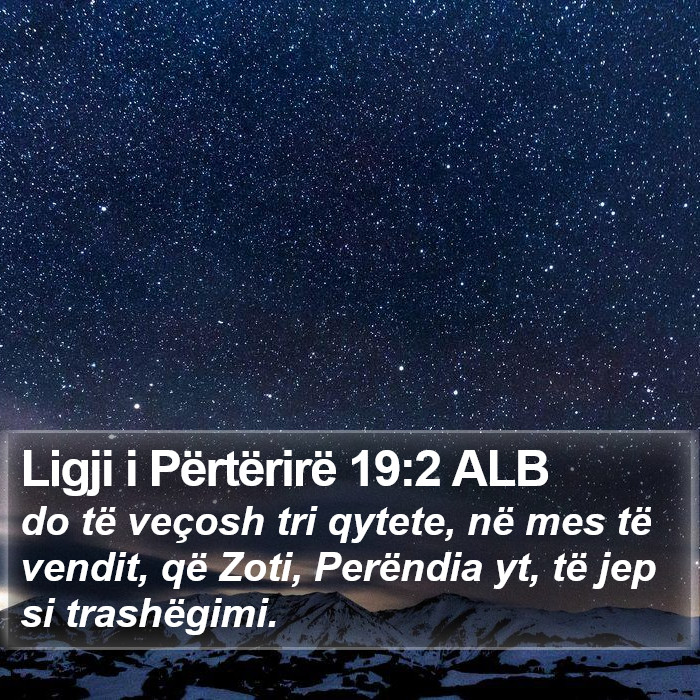 Ligji i Përtërirë 19:2 ALB Bible Study