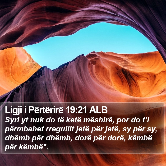 Ligji i Përtërirë 19:21 ALB Bible Study