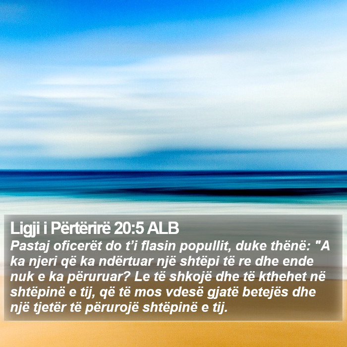 Ligji i Përtërirë 20:5 ALB Bible Study