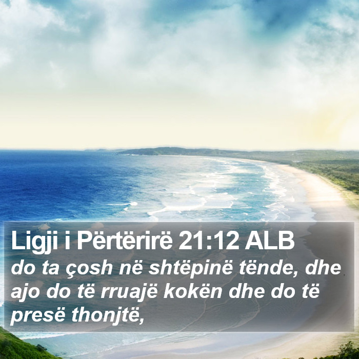 Ligji i Përtërirë 21:12 ALB Bible Study