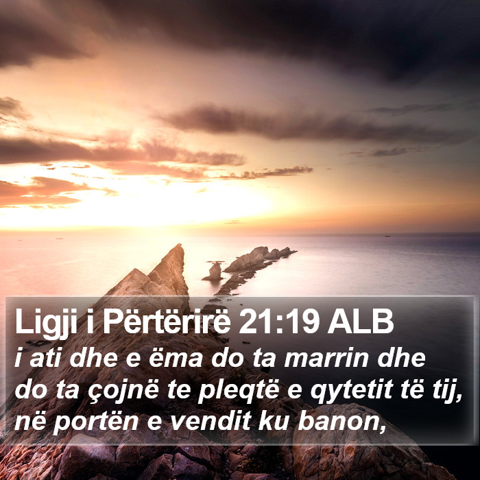 Ligji i Përtërirë 21:19 ALB Bible Study