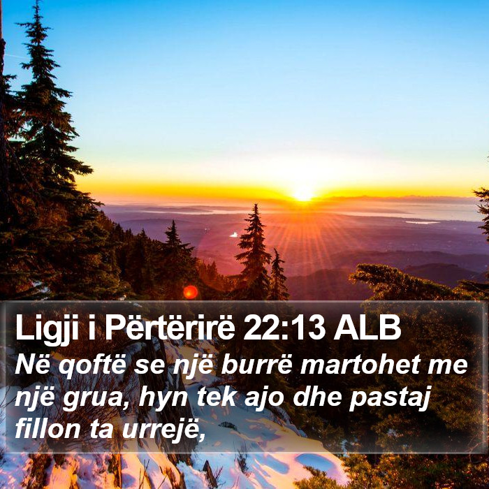 Ligji i Përtërirë 22:13 ALB Bible Study