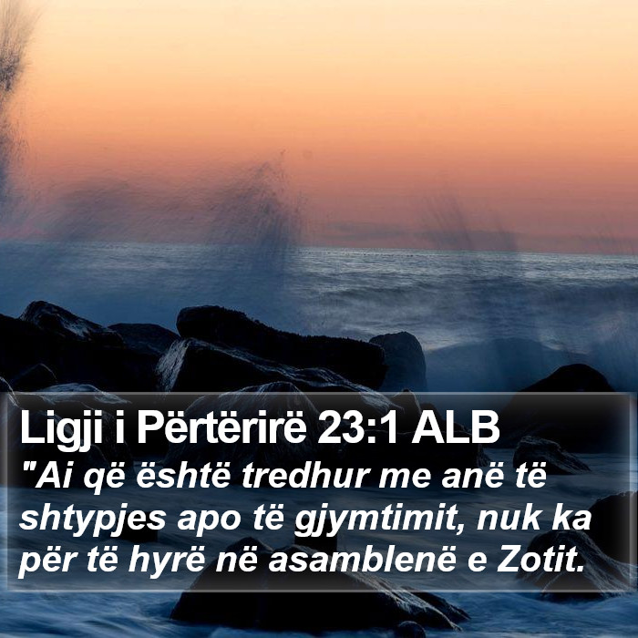 Ligji i Përtërirë 23:1 ALB Bible Study