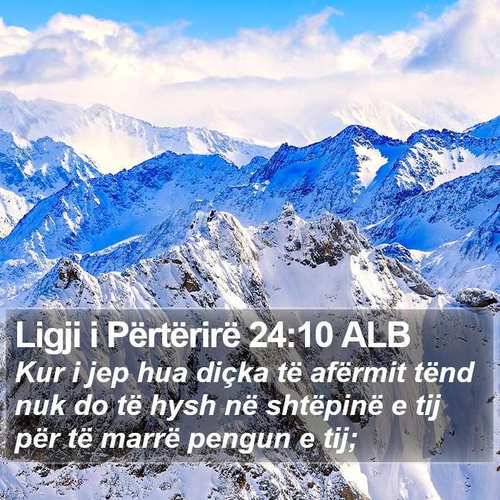 Ligji i Përtërirë 24:10 ALB Bible Study