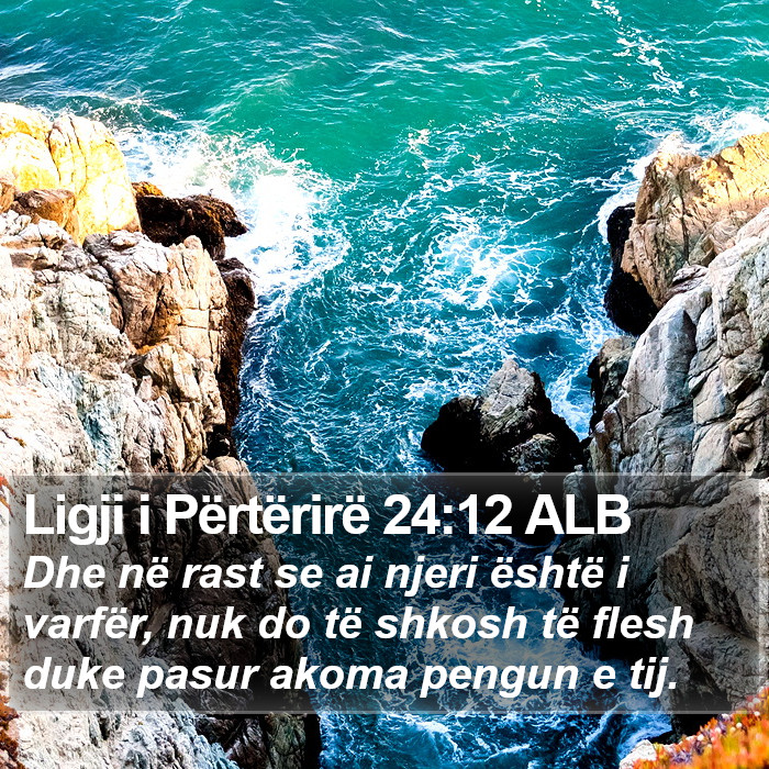 Ligji i Përtërirë 24:12 ALB Bible Study