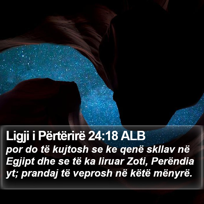 Ligji i Përtërirë 24:18 ALB Bible Study