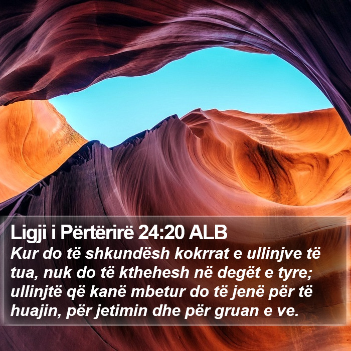 Ligji i Përtërirë 24:20 ALB Bible Study