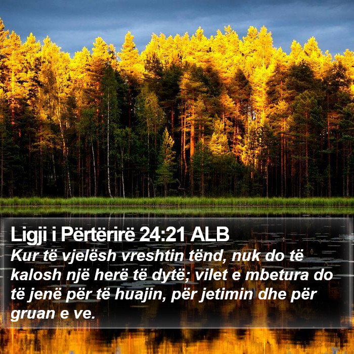 Ligji i Përtërirë 24:21 ALB Bible Study