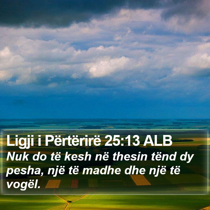 Ligji i Përtërirë 25:13 ALB Bible Study