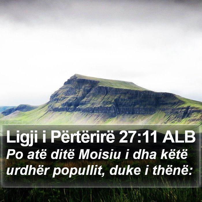 Ligji i Përtërirë 27:11 ALB Bible Study