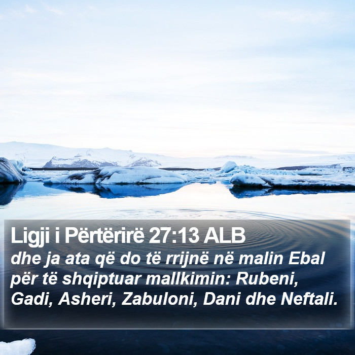 Ligji i Përtërirë 27:13 ALB Bible Study