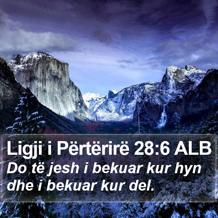 Ligji i Përtërirë 28:6 ALB Bible Study