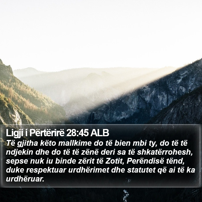 Ligji i Përtërirë 28:45 ALB Bible Study