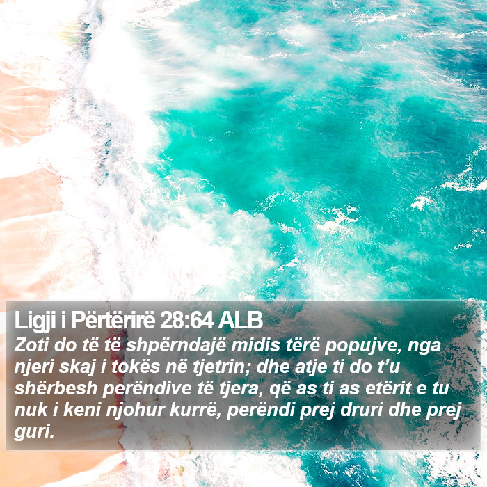 Ligji i Përtërirë 28:64 ALB Bible Study