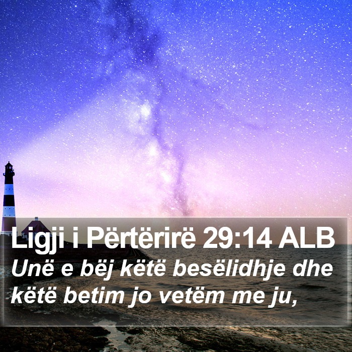 Ligji i Përtërirë 29:14 ALB Bible Study