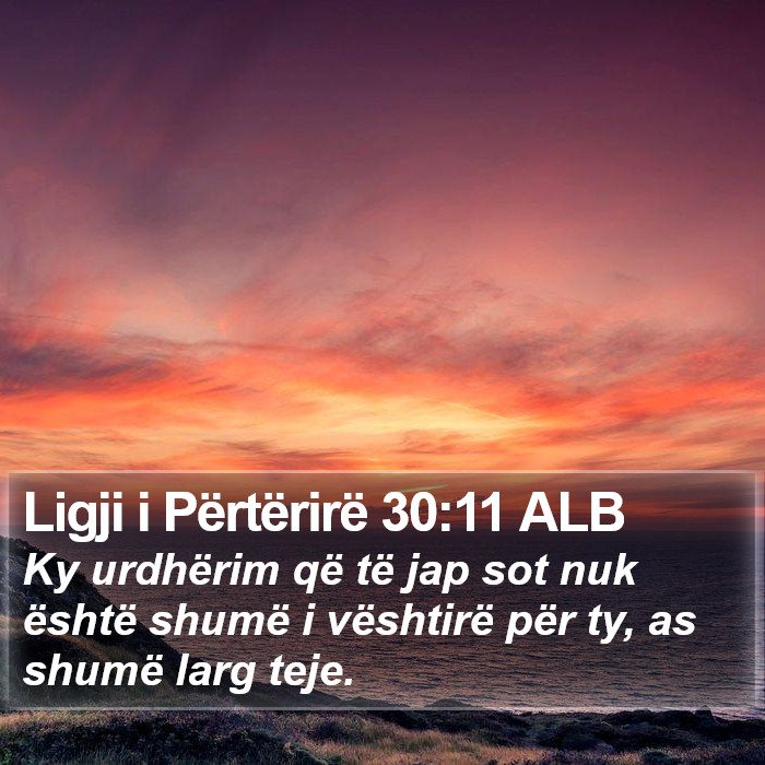 Ligji i Përtërirë 30:11 ALB Bible Study