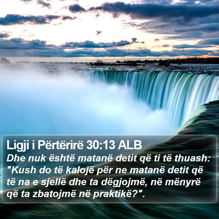 Ligji i Përtërirë 30:13 ALB Bible Study