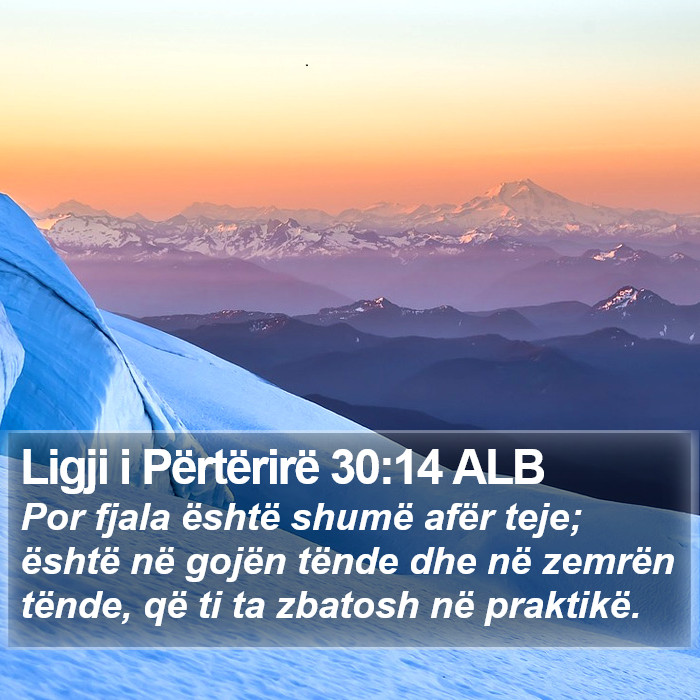 Ligji i Përtërirë 30:14 ALB Bible Study