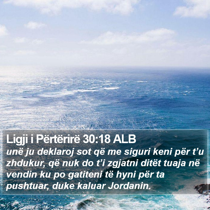 Ligji i Përtërirë 30:18 ALB Bible Study