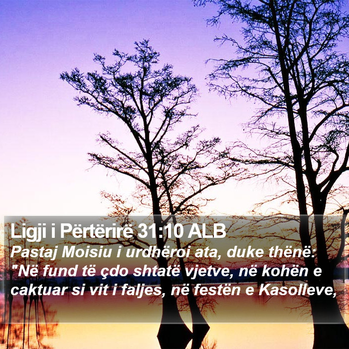 Ligji i Përtërirë 31:10 ALB Bible Study