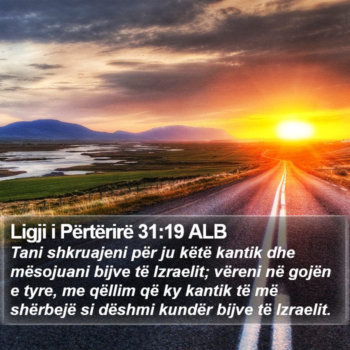 Ligji i Përtërirë 31:19 ALB Bible Study