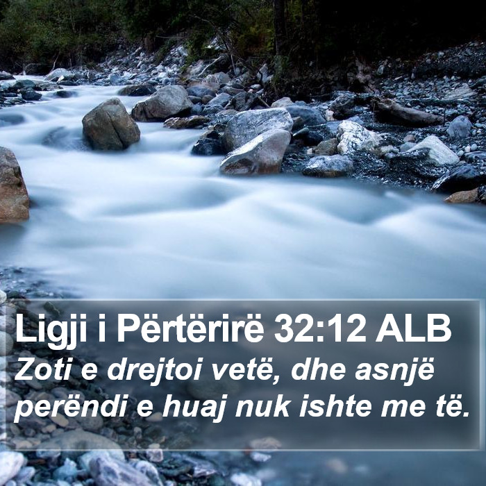 Ligji i Përtërirë 32:12 ALB Bible Study