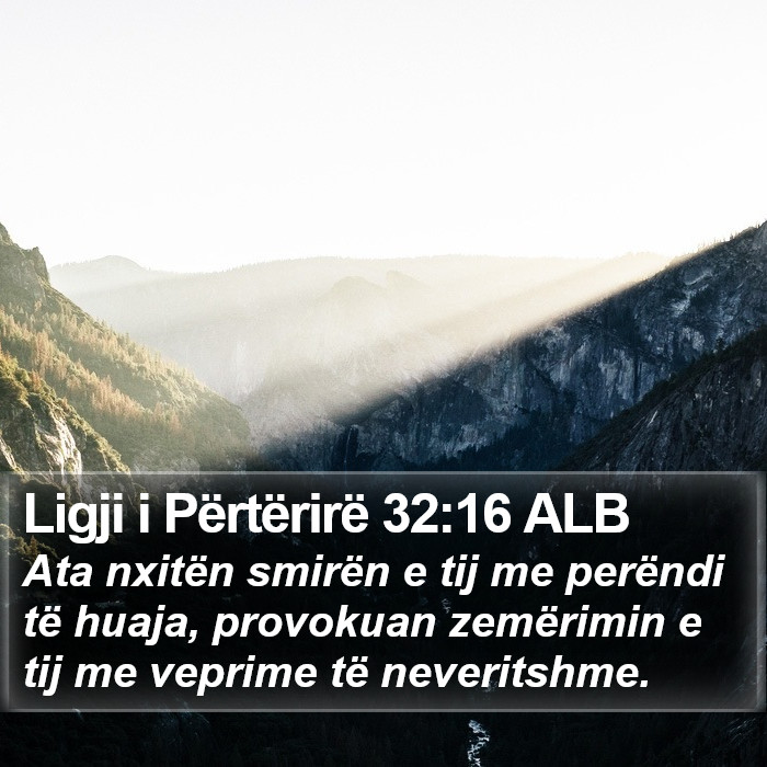 Ligji i Përtërirë 32:16 ALB Bible Study