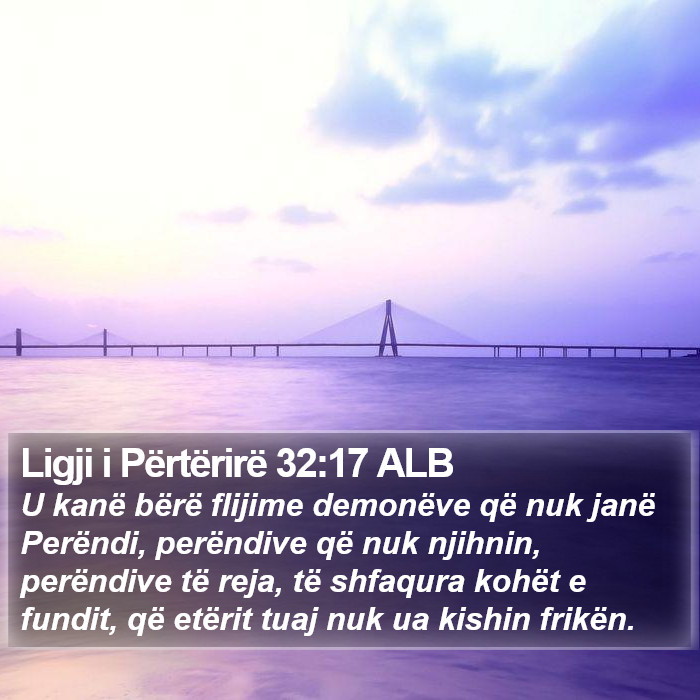 Ligji i Përtërirë 32:17 ALB Bible Study